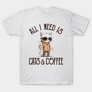 All I Need is Cats and Coffee Cat Lovers Coffee Lovers Gift Idea T-Shirt